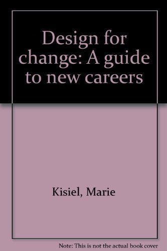 Design for change: A guide to new careers,Used