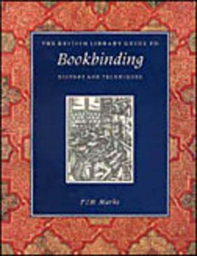 The British Library Guide To Bookbinding: History And Techniques (British Library Guides)-used