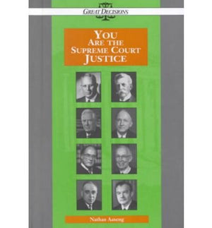 You Are the Supreme Court Justice (Great Decisions),Used