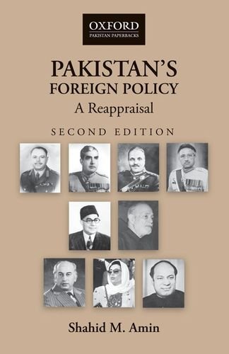 Pakistans Foreign Policy: A Reappraisal