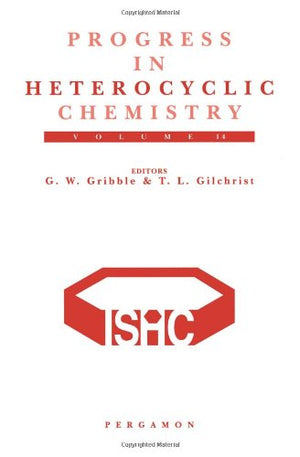 Progress In Heterocyclic Chemistry: A Critical Review Of The 2001 Literature Preceded By Two Chapters On Current Heterocyclic To,Used