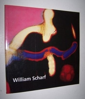 William Scharf: Paintings, 19842000 : Exhibition Held at the Phillips Collection, Washington, D.C. November 18, 2000January 21,New