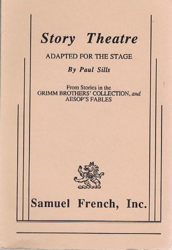 Story Theatre: Adapted For The Stage