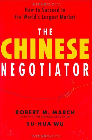 The Chinese Negotiator: How to Succeed in the World's Largest Market,Used