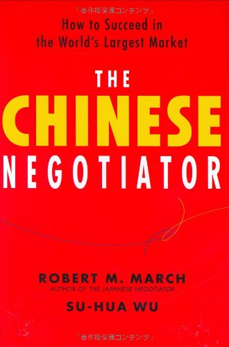 The Chinese Negotiator: How to Succeed in the World's Largest Market,Used