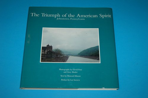 Triumph of the American Spirit: Johnstown, Pennsylvania,Used
