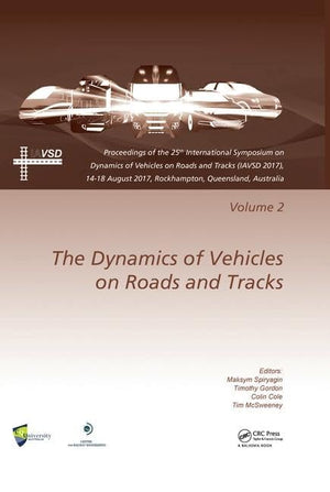 Dynamics of Vehicles on Roads and Tracks Vol 2: Proceedings of the 25th International Symposium on Dynamics of Vehicles on Roads,Used