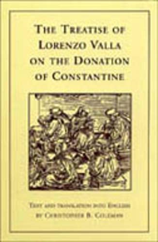 The Treatise of Lorenzo Valla on the Donation of Constantine: Text and Translation into English (RSART: Renaissance Society of A,Used