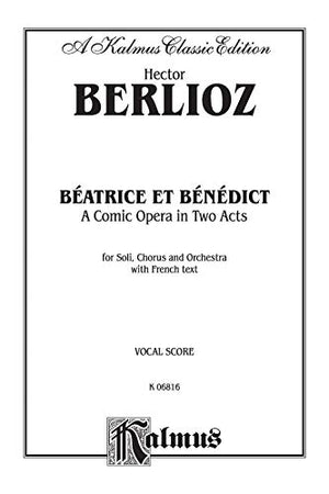 Beatrice and Benedict: A Comic Opera in Two Acts (French Edition),Used