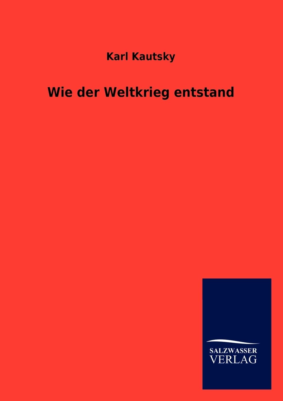 Wie Der Weltkrieg Entstand (German Edition),Used