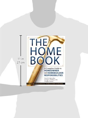 The Home Book: A Complete Guide to Homeowner and Homebuilder Responsibilities,Used