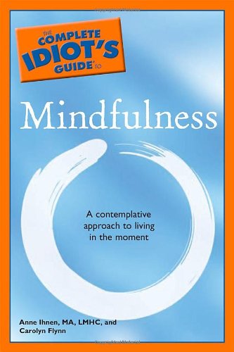 The Complete Idiot's Guide to Mindfulness,Used