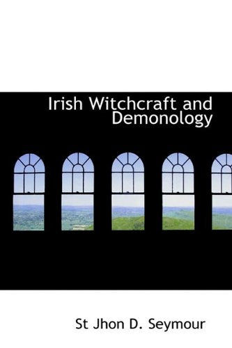 Irish Witchcraft And Demonology