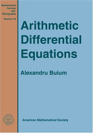 Arithmetic Differential Equations (Mathematical Surveys And Monographs, 118)