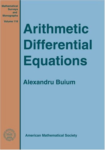 Arithmetic Differential Equations (Mathematical Surveys And Monographs, 118)