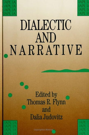 Dialectic and Narrative (Contemporary Studies in Philosophy and Literature, 3),Used