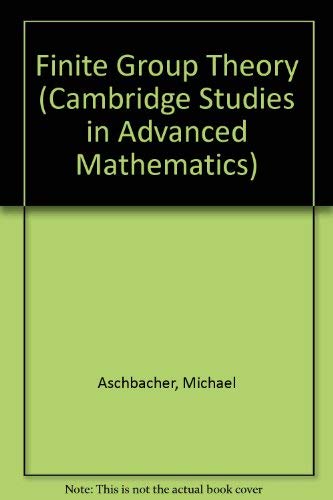 Finite Group Theory (Cambridge Studies in Advanced Mathematics, Series Number 10),Used