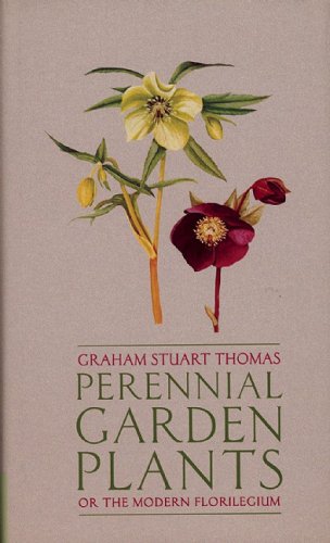 Perennial Garden Plants or the Modern Florilegium,Used