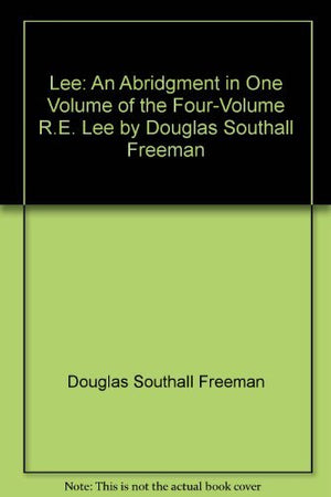 ROBERT E/, LEE, ABRIDGED EDITION,Used