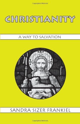 Christianity: A Way to Salvation (World Religions),New