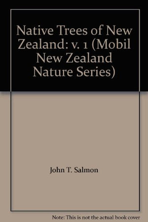 Native Trees Of New Zealand: V. 1 (Mobil New Zealand Nature Series),Used