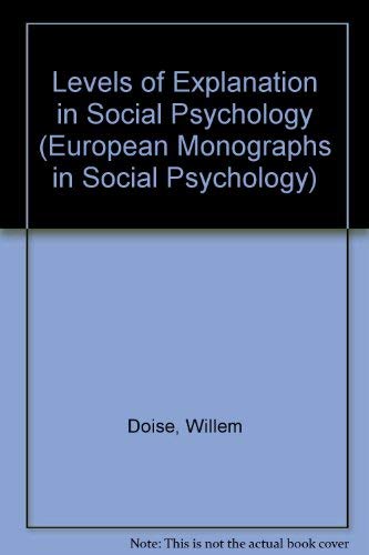 Levels of Explanation in Social Psychology (European Monographs in Social Psychology),Used