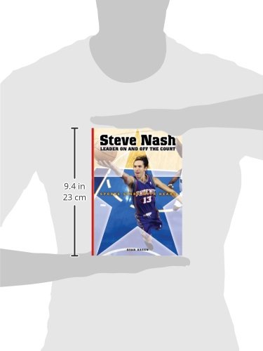 Steve Nash: Leader On and Off the Court (Sports Stars With Heart),Used