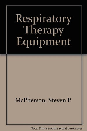 Respiratory Care Equipment/Quick Reference to Respiratory Care Equipment Assembly and Troubleshooting,Used