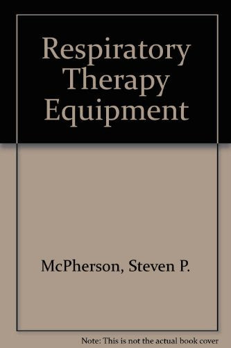 Respiratory Care Equipment/Quick Reference to Respiratory Care Equipment Assembly and Troubleshooting,Used