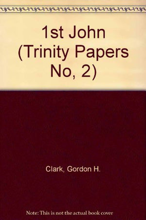 1st John (Trinity Papers No, 2)