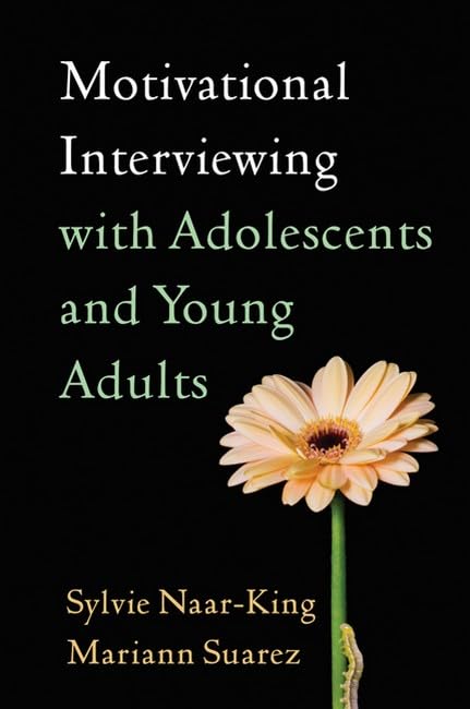 Motivational Interviewing with Adolescents and Young Adults (Applications of Motivational Interviewing),Used