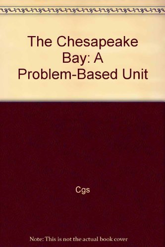 The Chesapeake Bay: A ProblemBased Unit,Used