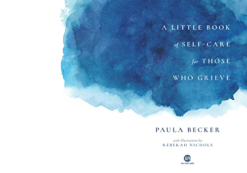 A Little Book of SelfCare for Those Who Grieve