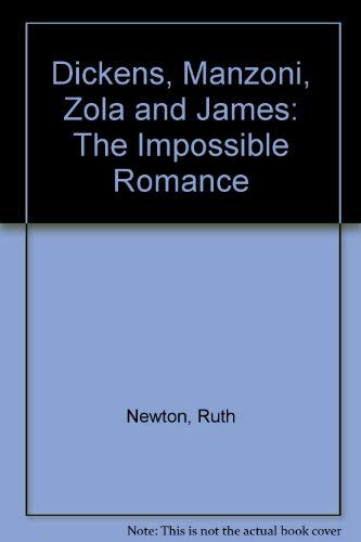 Dickens, Manzoni, Zola and James: The Impossible Romance,Used