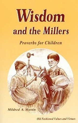 Wisdom and the Millers: Proverbs for Children,Used