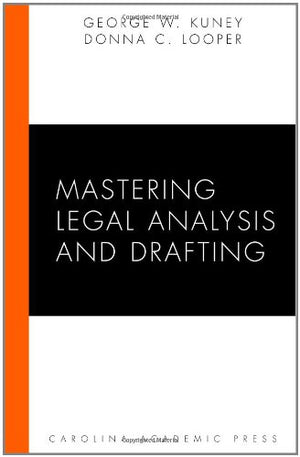 Mastering Legal Analysis and Drafting (Carolina Academic Press Mastering),New