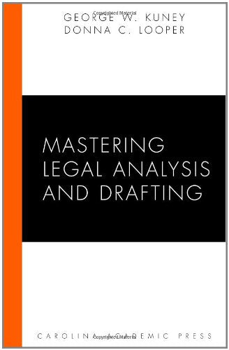 Mastering Legal Analysis and Drafting (Carolina Academic Press Mastering),New
