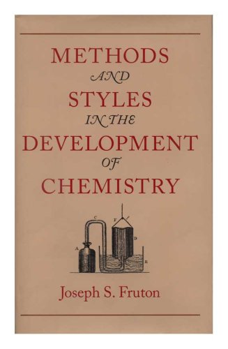 Methods And Styles In The Development Of Chemistry (Memoirs Of The American Philosophical Society),New
