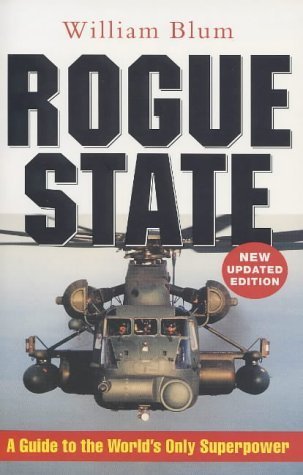 Rogue State: A Guide to the Worlds Only Superpower,Used