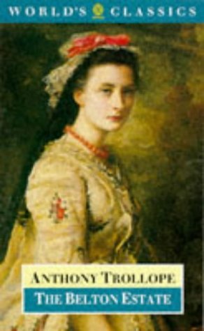 The Belton Estate (The ^Aworld'S Classics),Used