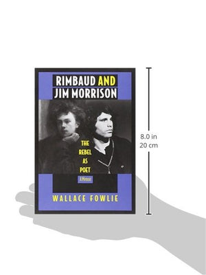 Rimbaud and Jim Morrison: The Rebel as Poet,Used
