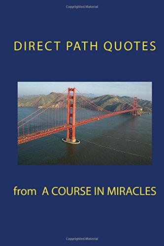 Direct Path Quotes from A Course in Miracles,Used