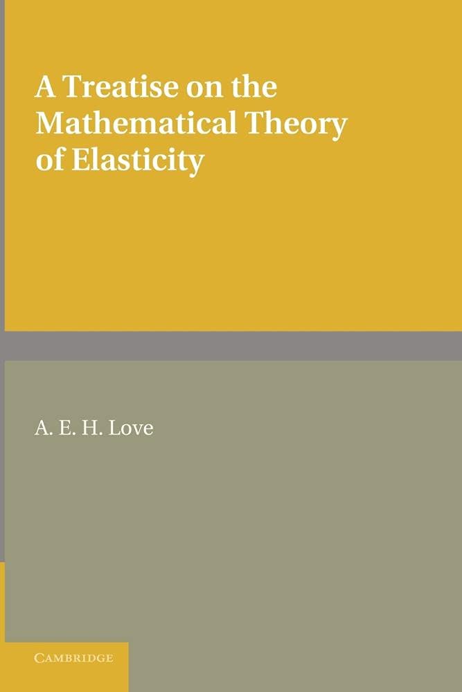 A Treatise on the Mathematical Theory of Elasticity,Used