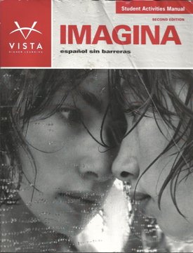 Imagina: Espaol sin barreras, Student Activities Manual, 2nd edition,New