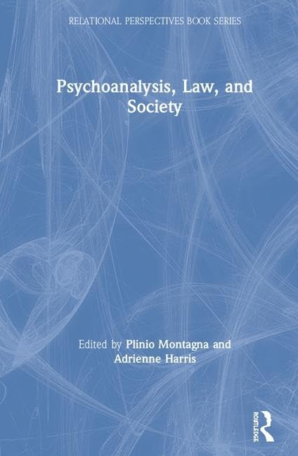 Psychoanalysis, Law, and Society (Relational Perspectives Book Series),Used