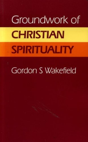 Groundwork of Christian Spirituality