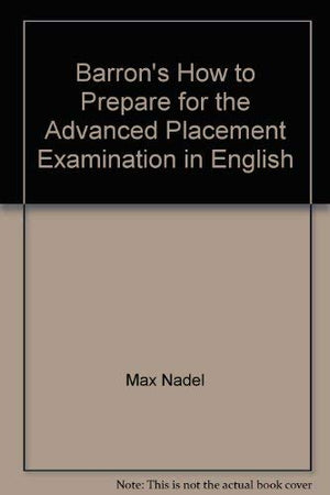 Barron's How to Prepare for the Advanced Placement Examination in English (Barron's How to Prepare for the AP English Language &,Used