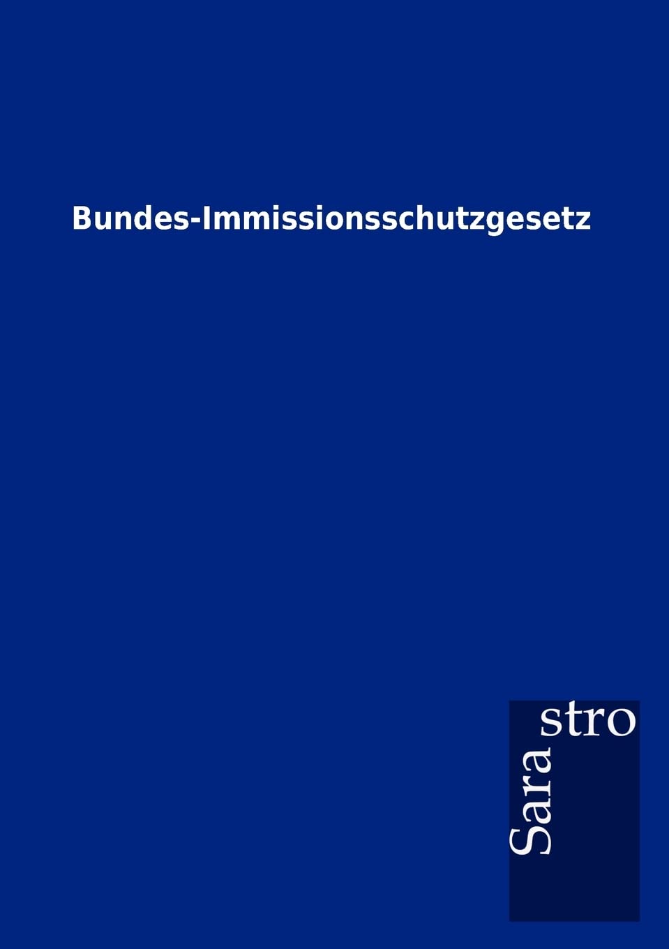 BundesImmissionsschutzgesetz (German Edition),Used