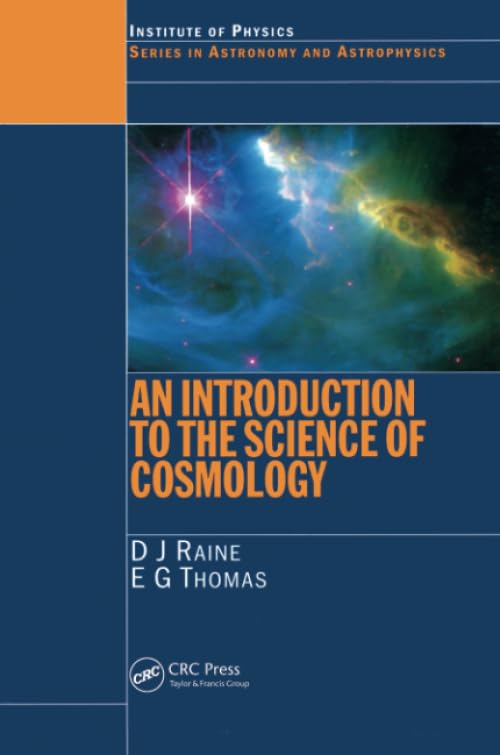 An Introduction to the Science of Cosmology (Series in Astronomy and Astrophysics),New
