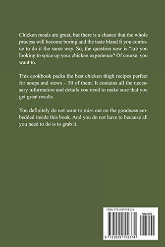 The Great Taste of Chicken Thigh: Get the Best 50 Chicken Thigh Recipes Out There,Used